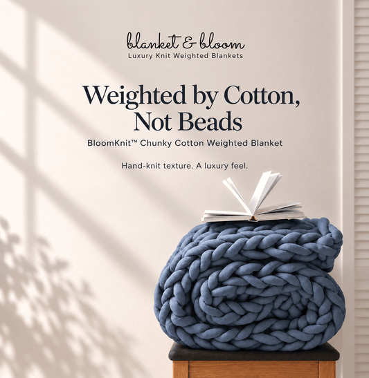 Bead-Free Weighted Blankets: Weighted by Cotton, Not Beads